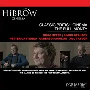 Classic British Cinema - The Full Monty - Ulberto Pasolini - Producer.5 - Hibrow: Classic British Cinema - The Full Monty Ft Simon Beaufoy & Peter Cattaneo & Ulberto Pasolini